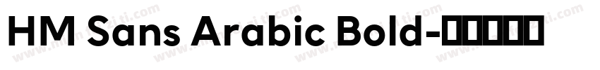 HM Sans Arabic Bold字体转换